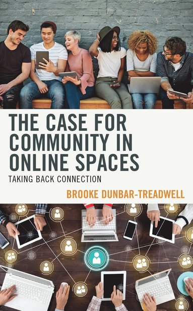 bokomslag Case for Community in Online Spaces