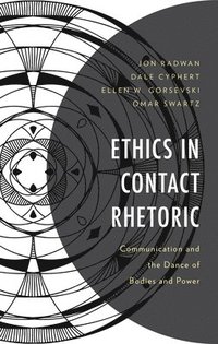 bokomslag Ethics in Contact Rhetoric