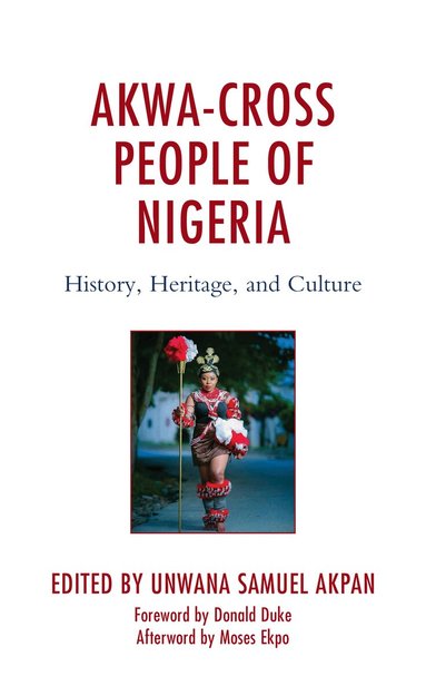 Unwana Samuel Akpan - Akwa-Cross People of Nigeria, Inbunden