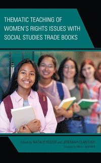 bokomslag Thematic Teaching of Womens Rights Issues with Social Studies Trade Books