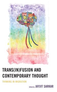 bokomslag Trans(in)fusion and Contemporary Thought