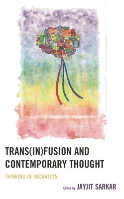 bokomslag Trans(in)fusion and Contemporary Thought