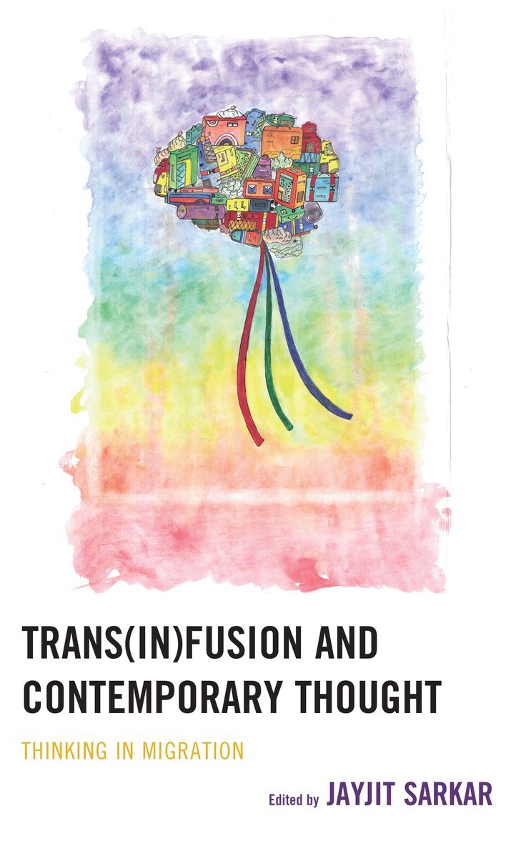Jayjit Sarkar - Trans(in)fusion and Contemporary Thought, Inbunden