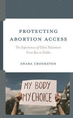 bokomslag Protecting Abortion Access