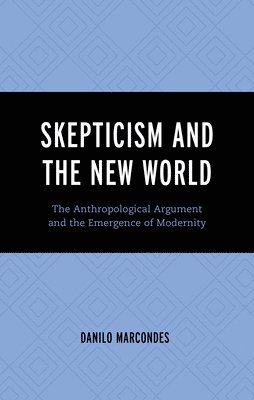 Skepticism and the New World 1