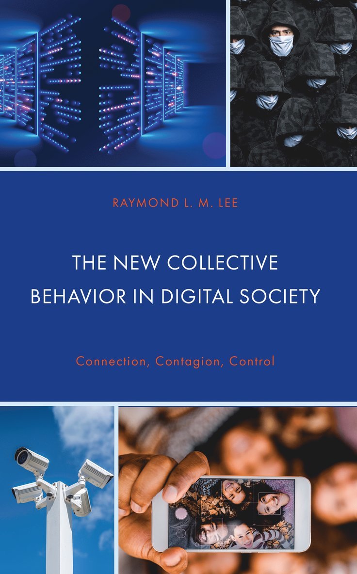 Raymond L.M. Lee, Raymond L. M. Lee - New Collective Behavior in Digital Society, Inbunden