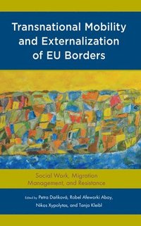 bokomslag Transnational Mobility and Externalization of EU Borders