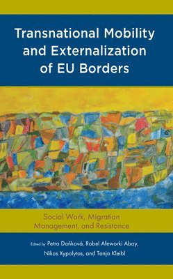 Transnational Mobility and Externalization of EU Borders 1