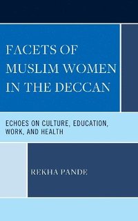 bokomslag Facets of Muslim Women in the Deccan