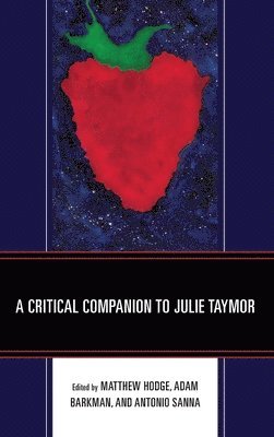 A Critical Companion to Julie Taymor 1