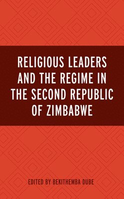 Religious Leaders and the Regime in the Second Republic of Zimbabwe 1