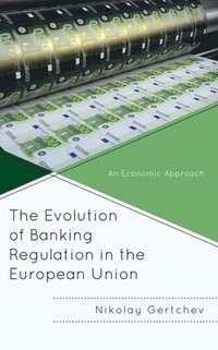 bokomslag Evolution of Banking Regulation in the European Union