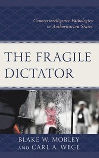 bokomslag The Fragile Dictator