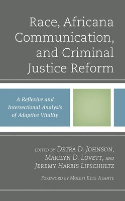 Race, Africana Communication, and Criminal Justice Reform 1
