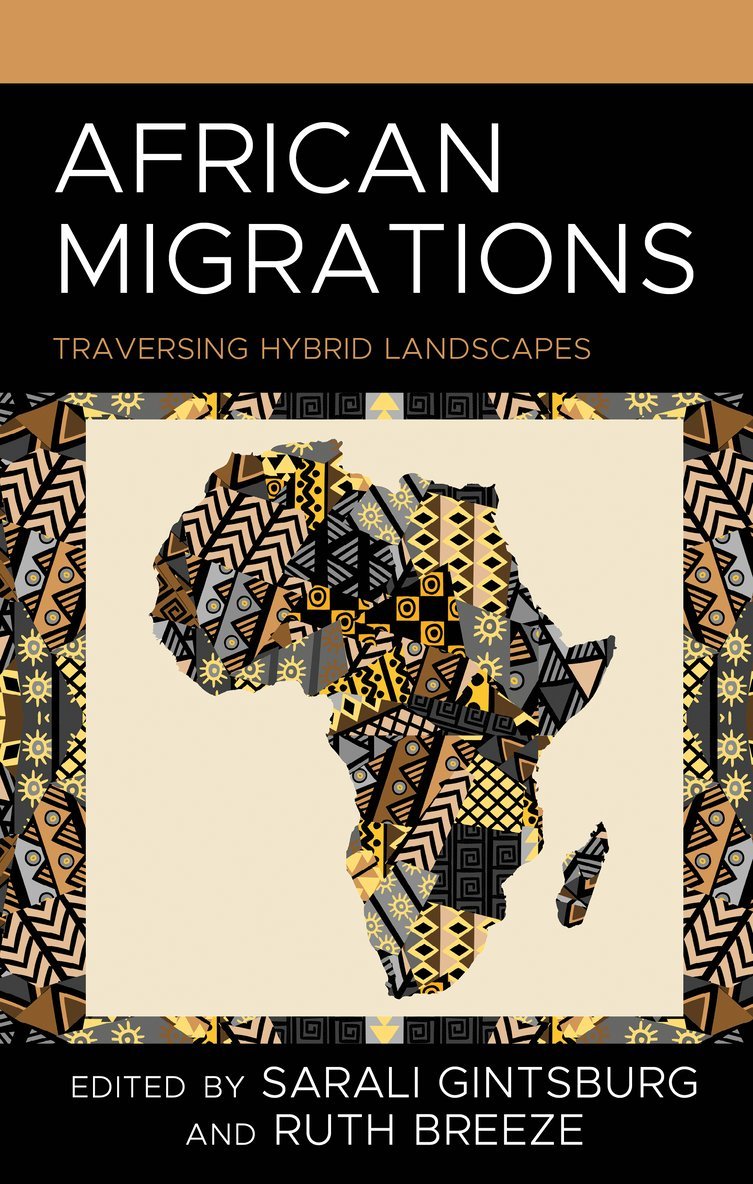 Sarali Gintsburg, Ruth Breeze - African Migrations, Inbunden