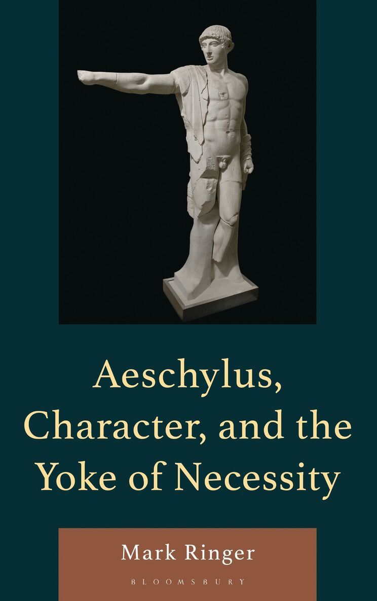 Mark Ringer - Aeschylus, Character, and the Yoke of Necessity, Häftad. Tillgänglighet: Kommande