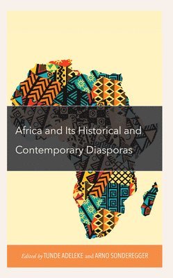 bokomslag Africa and its Historical and Contemporary Diasporas