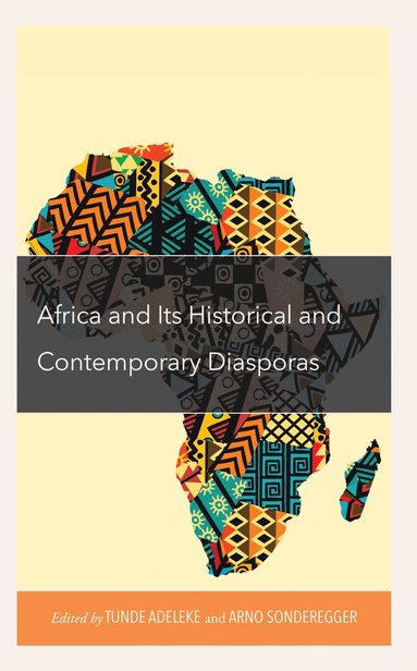 bokomslag Africa and its Historical and Contemporary Diasporas