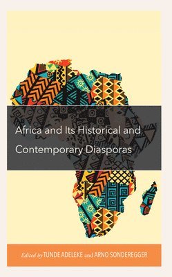 Africa and its Historical and Contemporary Diasporas 1