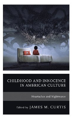 Childhood and Innocence in American Culture 1