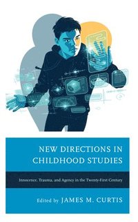 bokomslag New Directions in Childhood Studies