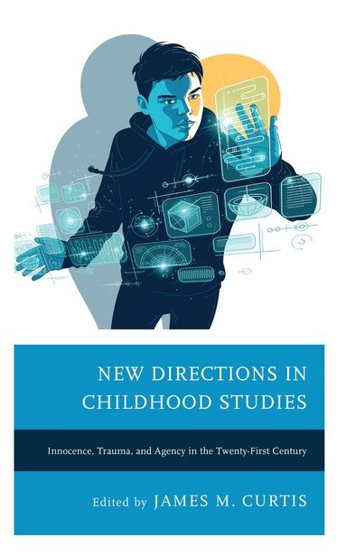 James M. Curtis - New Directions in Childhood Studies, Inbunden