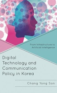 bokomslag Digital Technology and Communication Policy in Korea