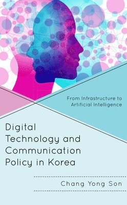 Digital Technology and Communication Policy in Korea 1