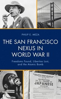 bokomslag The San Francisco Nexus in World War II