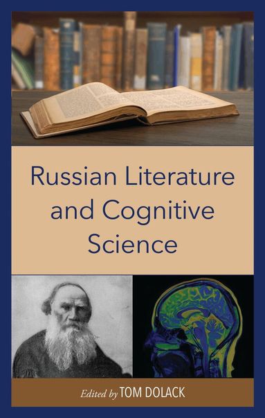 Tom Dolack - Russian Literature and Cognitive Science, Inbunden