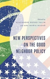 bokomslag New Perspectives on the Good Neighbor Policy