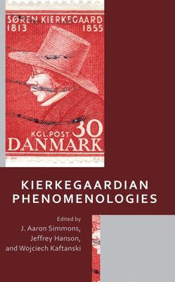 Kierkegaardian Phenomenologies 1