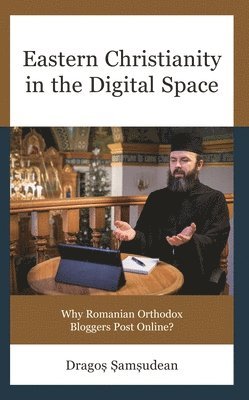 bokomslag Eastern Christianity in the Digital Space