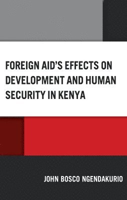 bokomslag Foreign Aid's Effects on Development and Human Security in Kenya