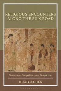 bokomslag Religious Encounters along the Silk Road