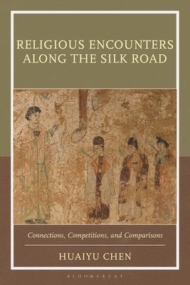 bokomslag Religious Encounters along the Silk Road