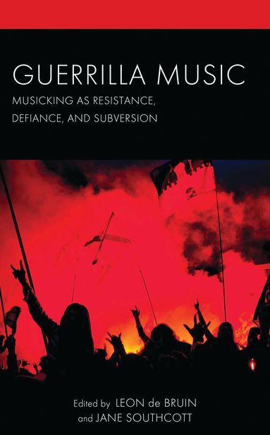 Leon de Bruin, Jane Southcott - Guerrilla Music, Inbunden