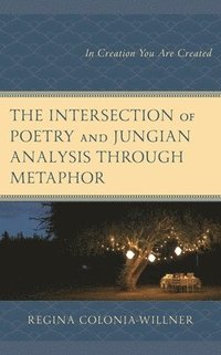 bokomslag Intersection of Poetry and Jungian Analysis Through Metaphor