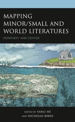 Mapping Minor/Small and World Literatures 1