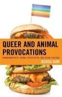 Queer and Animal Provocations 1