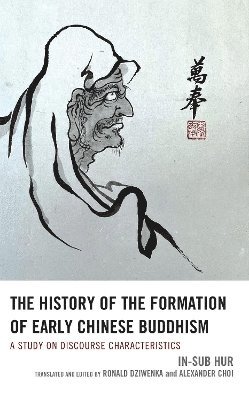 bokomslag History of the Formation of Early Chinese Buddhism