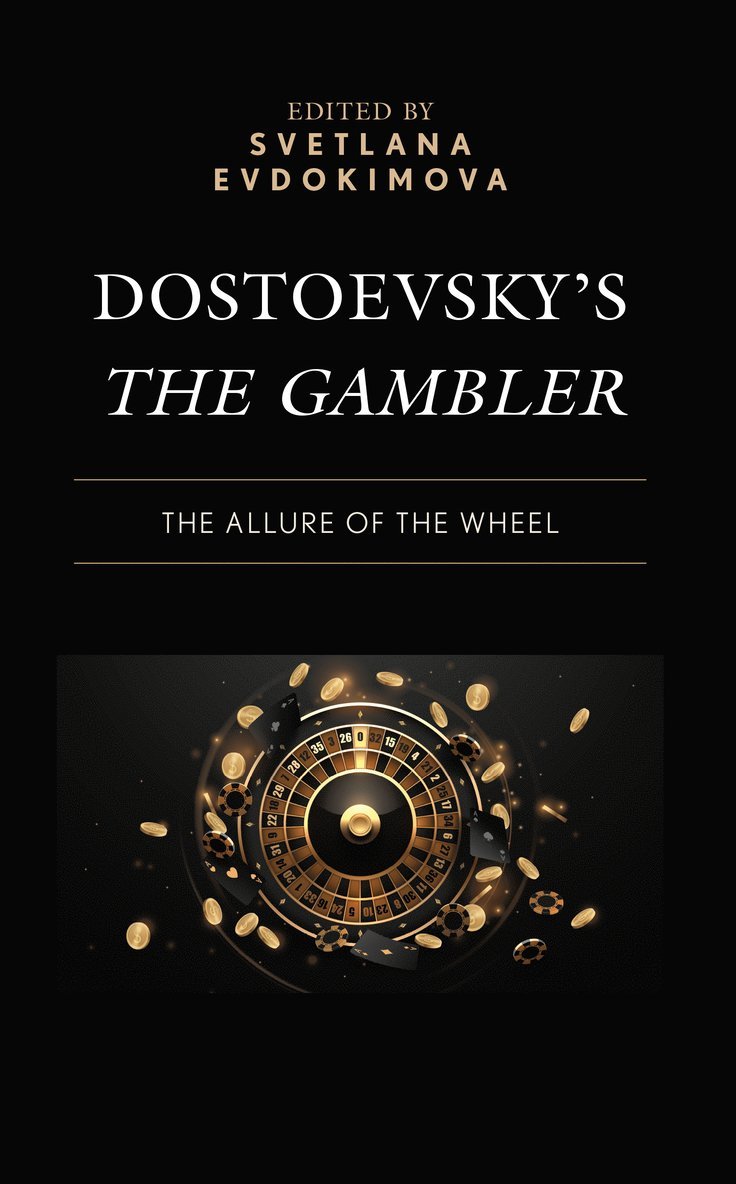 Dostoevsky’s The Gambler
