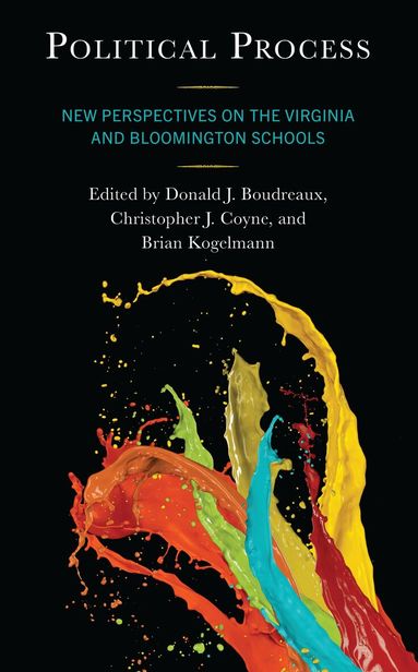 Donald J. Boudreaux, Christopher J. Coyne, Brian Kogelmann - Political Process, Inbunden