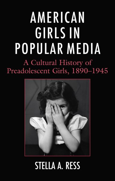 bokomslag American Girls in Popular Media