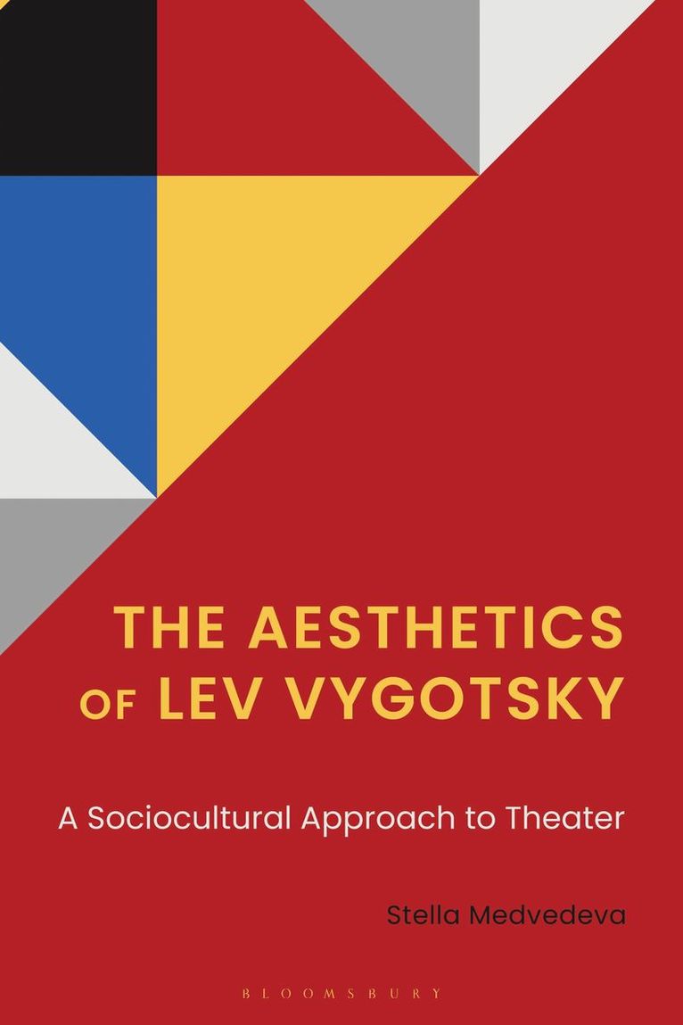 Stella Medvedeva, Dr. or Prof. Stella Medvedeva - Aesthetics of Lev Vygotsky, Inbunden