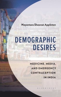 Nayantara Sheoran Appleton - Demographic Desires, Inbunden