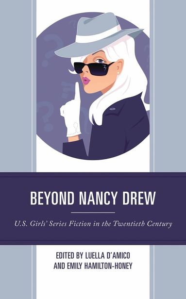 LuElla D'Amico, Emily Hamilton-Honey - Beyond Nancy Drew, Inbunden