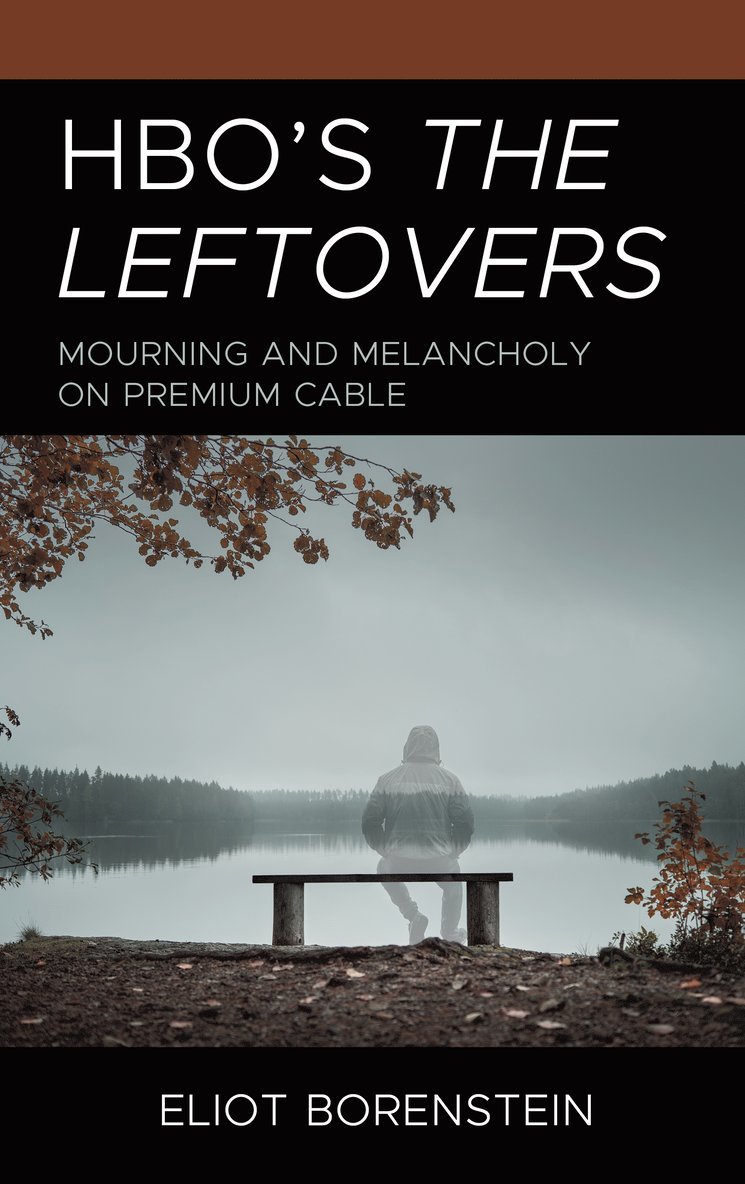 Eliot Borenstein - HBO's The Leftovers, Inbunden