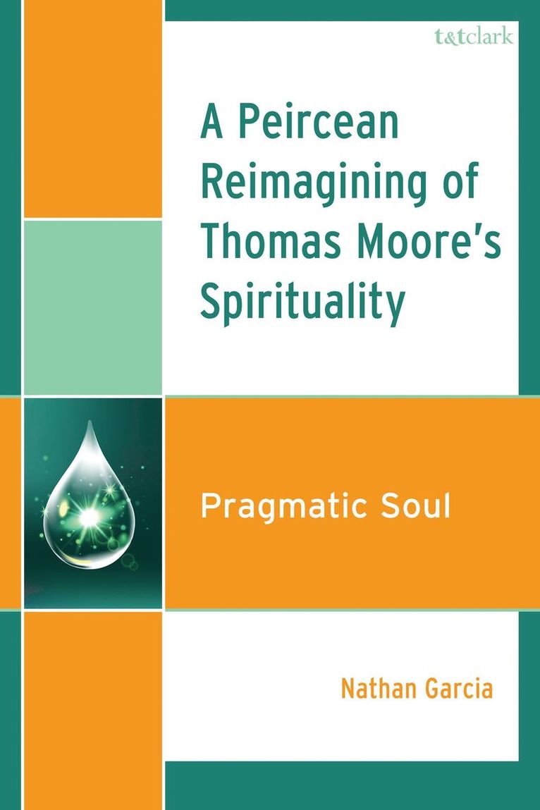 Peircean Reimagining of Thomas Moore's Spirituality