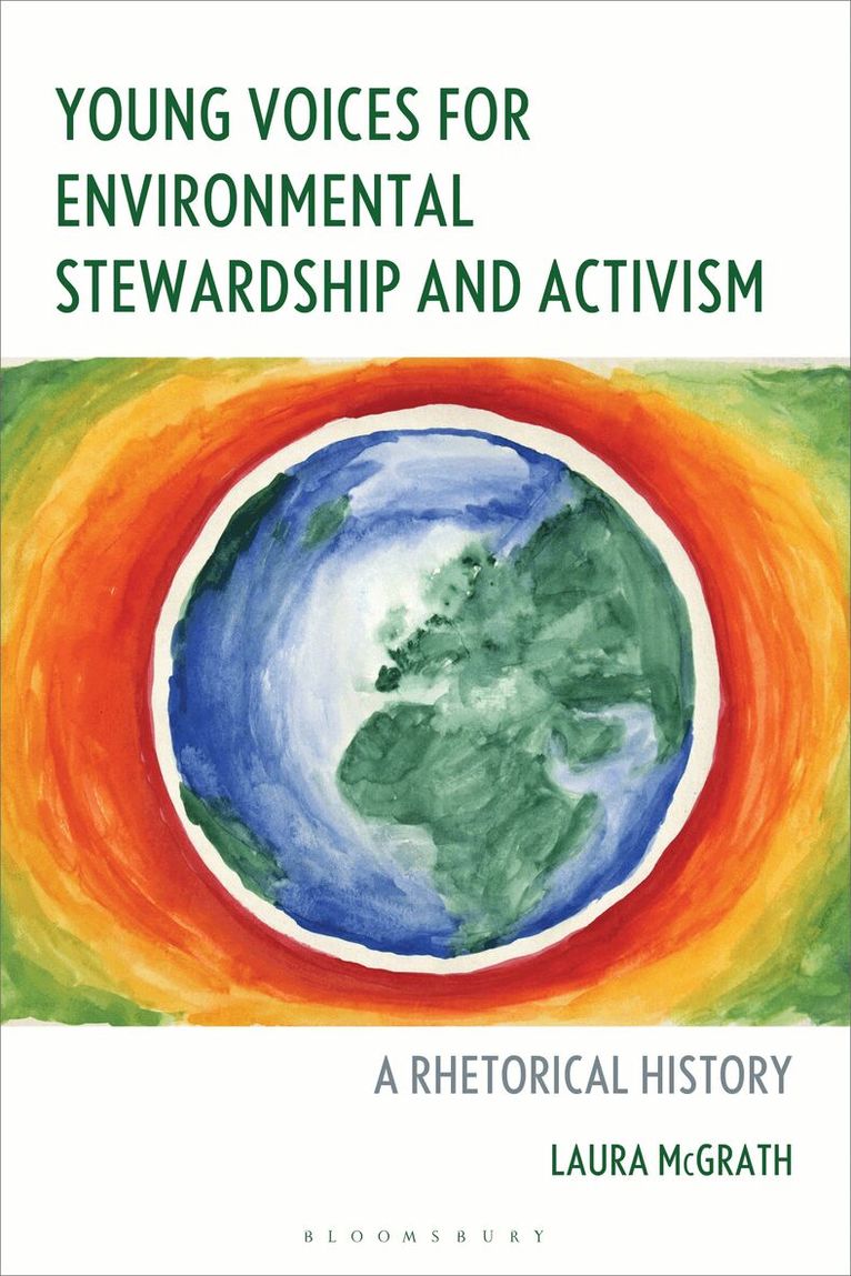 Laura McGrath - Young Voices for Environmental Stewardship and Activism, Inbunden